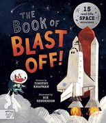 The Book of Blast Off! 15 Real-Life Space Missions (en Inglés)