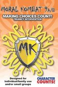 MORAL KOMBAT 9A/B Manual Designed for Individual/Family use and/or Small Groups