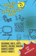 Toddlers & Kids Travel Activity Book Series 1 Book 3 (en Inglés)