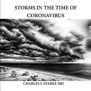 Storms in the Time of Coronavirus (en Inglés)