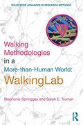 Walking Methodologies in a More-Than-Human World (Routledge Advances in Research Methods) (en Inglés)