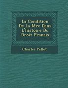 La Condition de la mre Dans L'histoire du Droit Franais