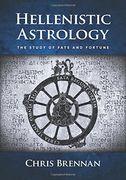 Hellenistic Astrology: The Study of Fate and Fortune (en Inglés)