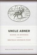 Uncle Abner: Master of Mysteries Volume 5 (en Inglés)