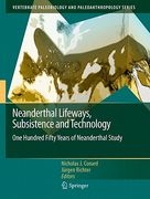 Neanderthal Lifeways, Subsistence and Technology: One Hundred Fifty Years of Neanderthal Study (en Inglés)