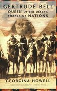 gertrude bell,queen of the desert, shaper of nations (en Inglés)
