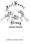 Jailhouse Strong: Interval Training (en Inglés)