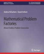 Mathematical Problem Factories: Almost Endless Problem Generation (en Inglés)