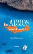 Les Admos: Tribulations Caraïbes (en Francés)