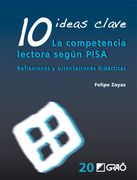 10 Ideas Clave: La Competencia Lectora Según Pisa: Reflexiones y Orientaciones Didácticas