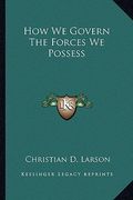 how we govern the forces we possess (en Inglés)