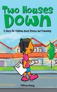 Two Houses Down: A Story for Children about Divorce and Friendship (en Inglés)