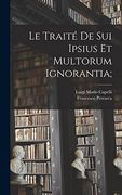 Le Traité de sui Ipsius et Multorum Ignorantia; (en Latin)