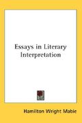 essays in literary interpretation (en Inglés)