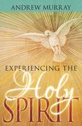 Experiencing the Holy Spirit (en Inglés)