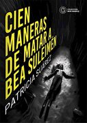 Cien Maneras de Matar a bea Suleimen