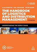 The Handbook of Logistics and Distribution Management: Understanding the Supply Chain (en Inglés)