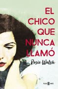 El Chico que Nunca Llamó (in Spanish)