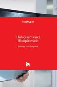 Histoplasma and Histoplasmosis (en Inglés)