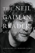 The Neil Gaiman Reader: Selected Fiction (en Inglés)