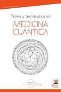 Medicina Cuantica, Teoria y Terapeutuca