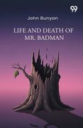 Life And Death Of Mr. Badman (en Inglés)