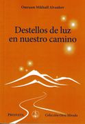 Destellos de luz en Nuestro Camino