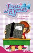 Junie b. Jones y el Diario de Clase (in Spanish)