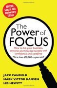 The Power of Focus Tenth Anniversary Edition: How to hit Your Business, Personal and Financial Targets With Absolute Confidence and Certainty (en Inglés)