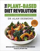 The Plant-Based Diet Revolution: 28 Days to a Heathier you (en Inglés)