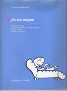 La Salud de Nuestros Hijos¡ Ya soy Mayor!