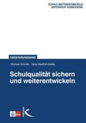 Schulqualitt sichern und weiterentwickeln: Orientierungsband (en Alemán)