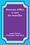 Aventures d'Alice au pays des merveilles