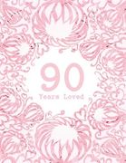 90 Years Loved (en Inglés)
