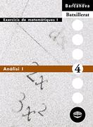 Anàlisi I (Materials Educatius - Material Complementari Batxillerat - Quaderns De Matemátiques) (en Catalán)