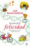 Secretos de la Felicidad: Déjate Guiar por tu Instinto y Disfruta de la Vida