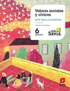 Valores Sociales y Cívicos. 6 Primaria. Mas Savia. Andalucía (in Spanish)