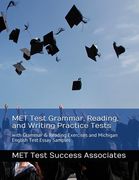 MET Test Grammar, Reading, and Writing Practice Tests: with Grammar and Reading Exercises and Michigan English Test Essay Samples (en Inglés)
