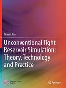 Unconventional Tight Reservoir Simulation: Theory, Technology and Practice (en Inglés)