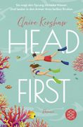 Head First: Sie wagt den Sprung ins kalte Wasser. Und landet in den Armen ihres heien Rivalen. (en Alemán)