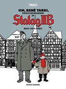 Ich, René Tardi, Kriegsgefangener im Stalag Iib: Nach dem Krieg (Ich René Tardi, Kriegsgefangener im Stalag iib / der Lange Marsch Durch Deutschland) (en Alemán)