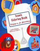 Ivan's Coloring Book: Voyage to St. Petersburg (en Inglés)