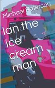 Ian the Ice Cream Man (en Inglés)