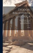 Diodori Bibliotheca Historica: Xiii-Xv (en Ancient Greek)