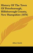 history of the town of peterborough, hillsborough county, new hampshire (1876) (en Inglés)