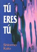 Tú Eres tú (in Spanish)