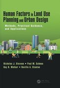 Human Factors in Land Use Planning and Urban Design: Methods, Practical Guidance, and Applications (en Inglés)
