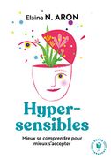 Hypersensibles Mieux se Comprendre