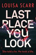 Last Place you Look: A Gripping Police Procedural Crime Thriller: 1 (Butler & West) (en Inglés)