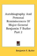 autobiography and personal reminiscences of major-general benjamin f butler part 2